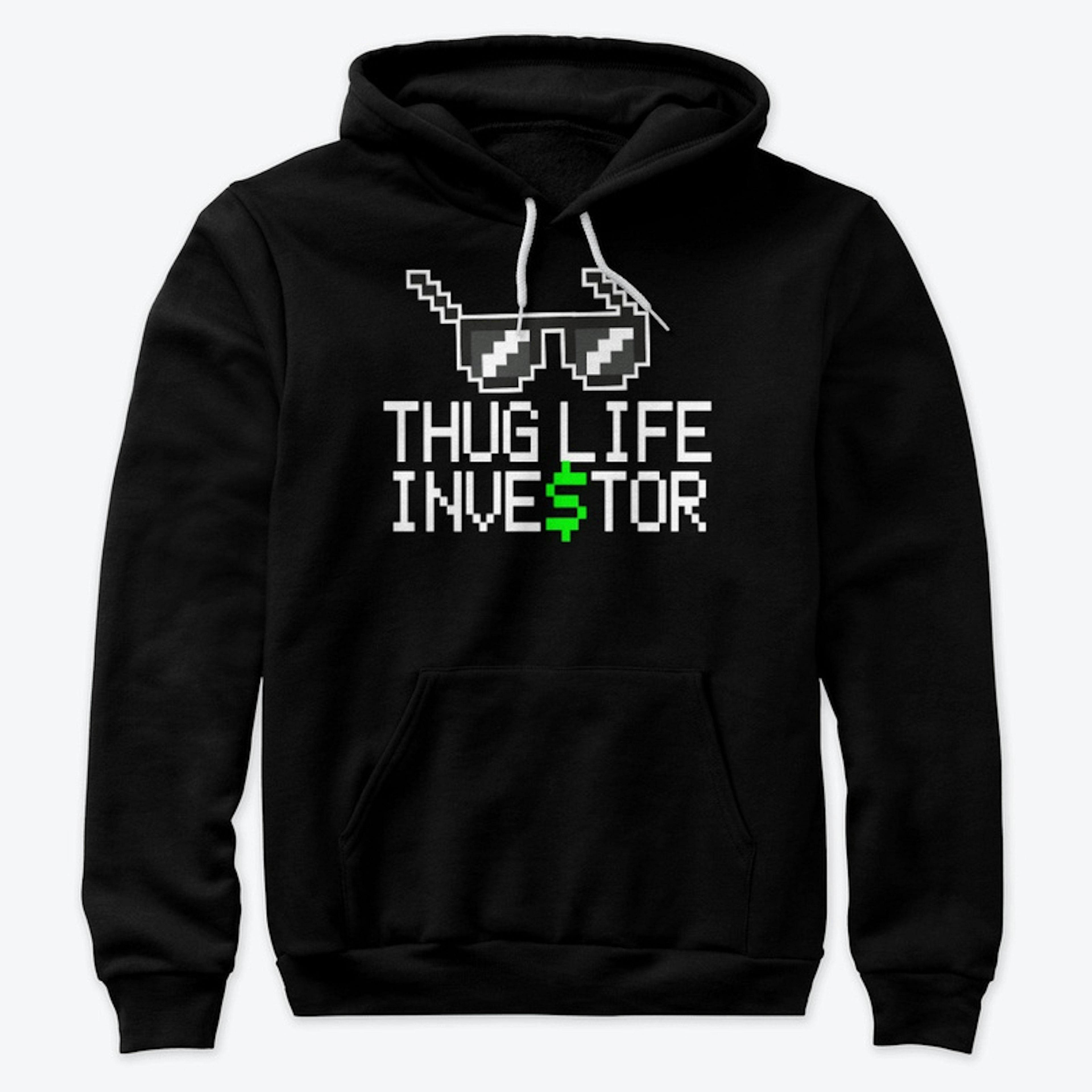 Thug Life Investor (Black Hoodie)